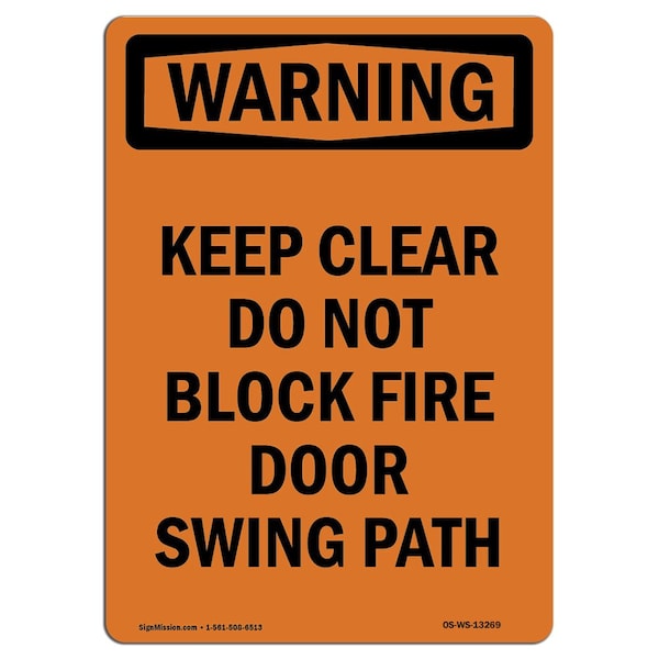 Signmission Safety Sign, OSHA WARNING, 10" Height, Rigid Plastic, Keep Clear Do Not Block Fire Door, Portrait OS-WS-P-710-V-13269 - main